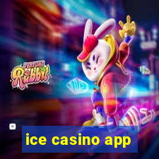 ice casino app